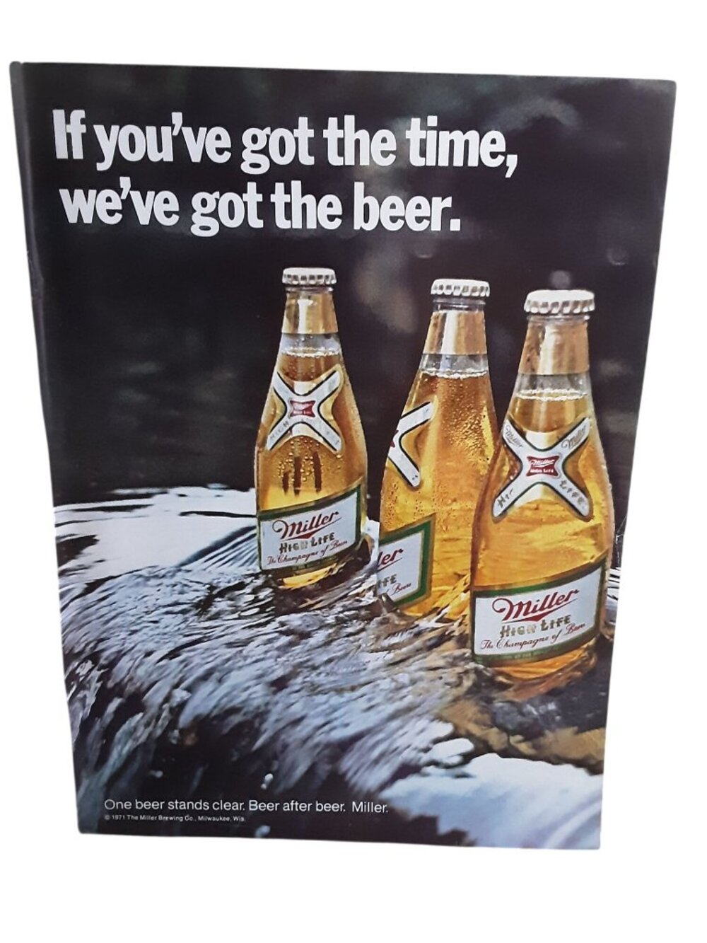 1971 Miller High Life Beer Vintage Print Ad If You've Got The Time